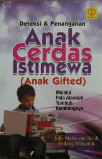 Image of Deteksi & Penanganan Anak Cerdas Istimewa (Anak Gifted) Melalui Pola Alamiah Tumbuh Kembangnya