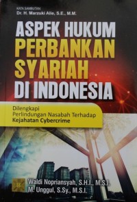 Image of Aspek Hukum Perbankan Syariah di Indonesia Dilengkapi Perlindungan Nasabah Terhadap Kejahatan Cybercrime