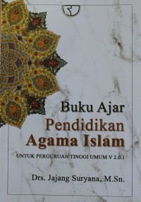 Image of BUKTI AJAR PENDIDIKAN AGAMA ISLAM, Untuk Perguruan Tinggi Umum V 2.0.1