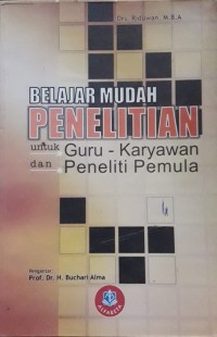 Image of Belajar Mudah Penelitian untuk Guru - Karyawan dan Peneliti Pemula