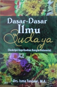 Image of Dasar-dasar Ilmu Budaya (Deskripsi Kepribadian Bangsa Indonesia)