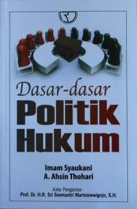 Image of Dasar-dasar Politik Hukum