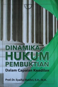 Image of Dinamika Hukum Pembuktian dalam Capaian Keadilan