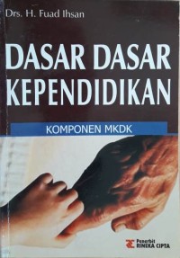 Image of Dasar-dasar Kependidikan : Komponen MKDK