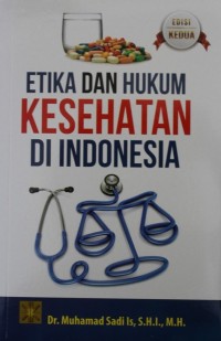 Image of ETIKA DAN HUKUM KESEHATAN DI INDONESIA