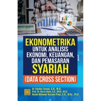 Image of Ekonometrika Untuk Analisis Ekonomi, Keuangan dan Pemasaran Syariah (Data Cross Section)