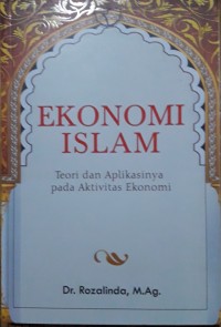 Image of Ekonomi Islam : Teori dan Aplikasi pada Aktivitas Ekonomi