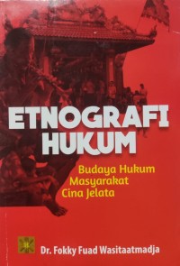 Image of Etnografi Hukum : Budaya Hukum Masyarakat Cina Jelata