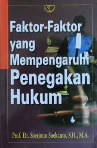 Image of Faktor-Faktor Yang Mempengaruhi Penegakkan Hukum
