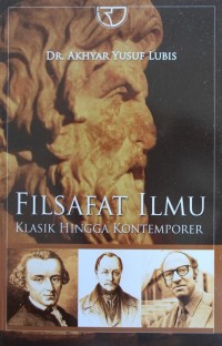 Image of Filsafat Ilmu Klasik Hingga Kontemporer