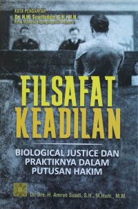 Image of Filsafat Keadilan : Biological Justice dan Praktiknya dalam Putusan Hakim