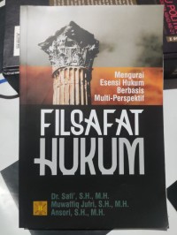 Image of Filsafat Hukum : Mengurai Esensi Hukum Berbasis Multi-Perspektif