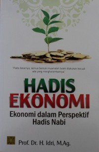 Image of Hadis Ekonomi : Ekonomi dalam Perspektif Hadis Nabi