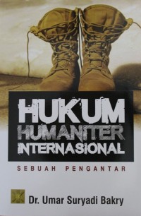 Image of Hukum Humaniter Internasional : Sebuah Pengantar