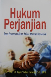 Image of Hukum Perjanjian : Asas Proporsionalitas dalam Kontrak Komersial