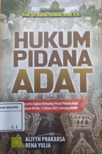 Image of Hukum Pidana Adat Beserta Kajian Terhadap Pasal Pidana Adat dalam UU No.1 Tahun 2023 tentang KUHP
