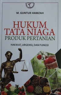 Image of HUKUM TATA NIAGA PRODUK PERTANIAN