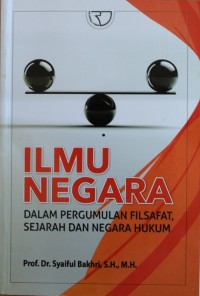 Image of Ilmu Negara Dalam Pergumulan Filsafat , Sejarah dan Negara Hukum