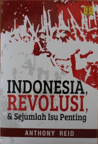 Image of Indonesia, Revolusi, & Sejumlah Isu Penting