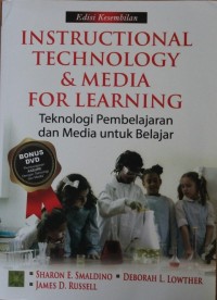 Image of INSTRUCTIONAL TECHNOLOGY AND MEDIA FOR LEARNING, teknologi pembelajaran dan media untuk belajar