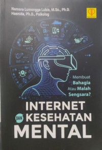 Image of Internet dan Kesehatan Mental : Membuat Bahagia atau Malah Sengsara