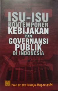 Image of Isu-isu Kontemporer Kebijakan dan Governansi Publik di Indonesia