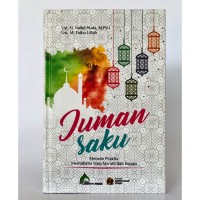 Image of Juman Saku : Metode Praktis Memahami Ilmu Ma'ani dan Bayan