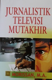 Image of Jurnalistik Televisi Mutakhir