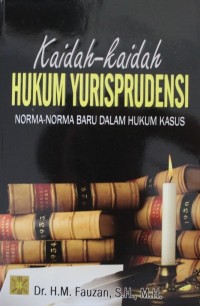 Image of Kaidah-kaidah Hukum Yurisprudensi : Norma-norma Baru dalam Hukum Kasus