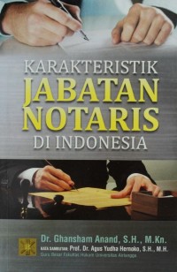 Image of Karakteristik Jabatan Notaris Di Indonesia