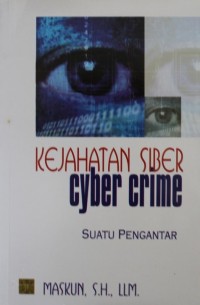 Image of Kejahatan Siber = Cyber Crime Suatu Pengantar