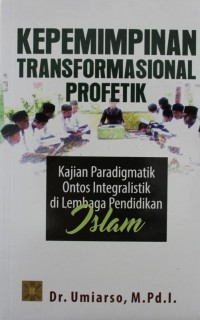 Image of KEPEMIMPINAN TRANSFORMASIONAL PROFETIK