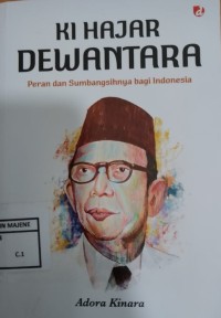 Image of KI HAJAR DEWANTARA : Peran dan Sumbangsihnya bagi Indonesia