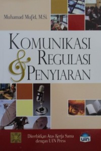 Image of Komunikasi & Regulasi Penyiaran