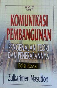 Image of KOMUNIKASI PEMBANGUAN, pengenalan teori dan penerapannya