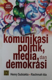 Image of Komunikasi Politik, media, dan demokrasi