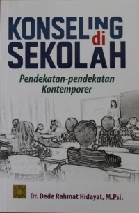 Image of KONSELING DI SEKOLAH, Pendekatan Pendekatan Kontemporer