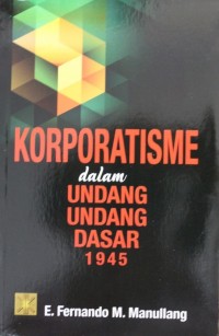 Image of Korporatisme dalam Undang-Undang Dasar 1945