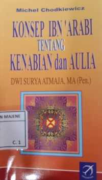 Image of Konsep IBN 'Arabi Tentang Kenabian dan Aulia