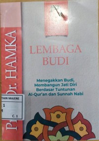 Image of Lembaga Budi : Menegakkan Budi, Membangun Jati Diri Berdasarkan Tuntunan Al-Qur'an dan Sunnah Nabi