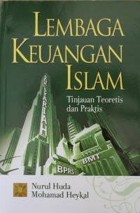 Image of Lembaga Keuangan Islam : Tinjauan Teoritis dan Praktis
