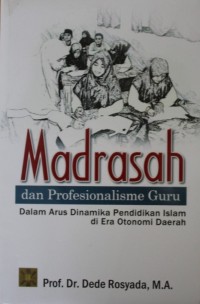 Image of Madrasah Dan Profesionalisme Guru, 