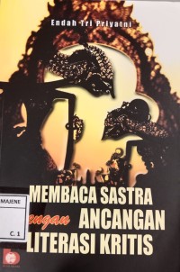 Image of Membaca Sastra Dengan ancangan literasi kritis
