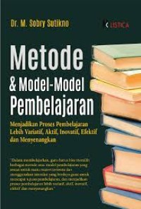 Image of Metode & model-model Pembelajaran : Menjadikan Proses Pembelajaran Lebih Variatif, Aktif, Inovatif Efektif dan Menyenangkan