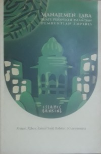 Image of Manajemen Laba : Suatu Perspektif Islam dan Pembuktian Empiris