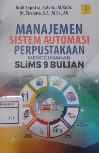 Image of Manajemen Sistem Automasi Perpustakaan Menggunakan SLiMs 9 Bulian