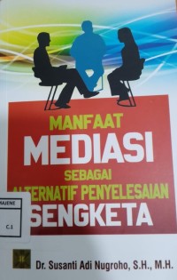 Image of Manfaat Mediasi Sebagai Alternatif Penyelesaian Sengketa