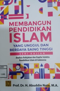 Image of Membangun Pendidikan Islam yang Unggul dan Berdaya Saing Tinggi