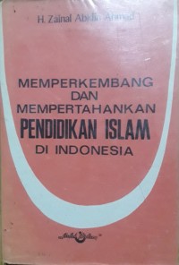 Image of Memperkembang dan Mempertahankan Pendidikan Islam di Indonesia
