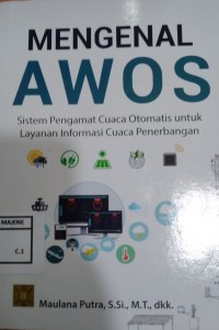 Image of Mengenal AWOS : Sistem Pengamat Cuaca Otomatis untuk Layanan Informasi Cuaca Penerbangan